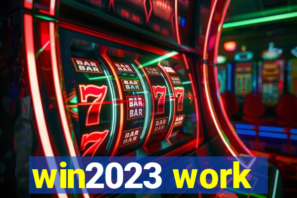 win2023 work